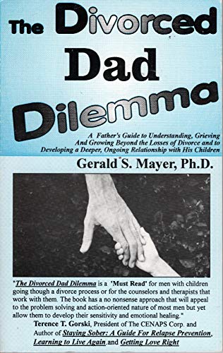 Stock image for The Divorced Dad Dilemma [Paperback] Mayer, Gerald S. for sale by Turtlerun Mercantile