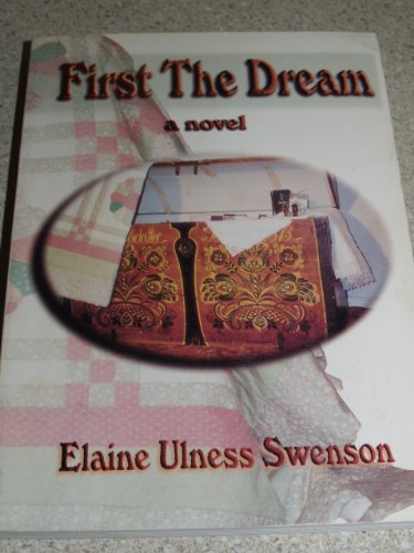 Stock image for First the Dream a Novel for sale by Emily's Books