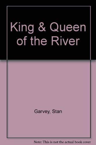 Beispielbild fr King & Queen of the River zum Verkauf von Wonder Book