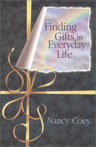 9780964251519: Finding Gifts in Everyday Life