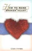 Stock image for How to Mend a Broken Heart: 20 Active Ways to Healing for sale by HPB-Ruby