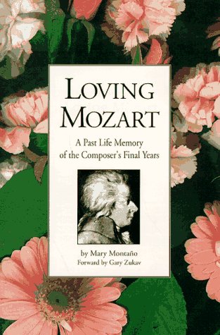 Stock image for Loving Mozart: A Past Life Memory of the Composer's Final Years for sale by HPB-Movies