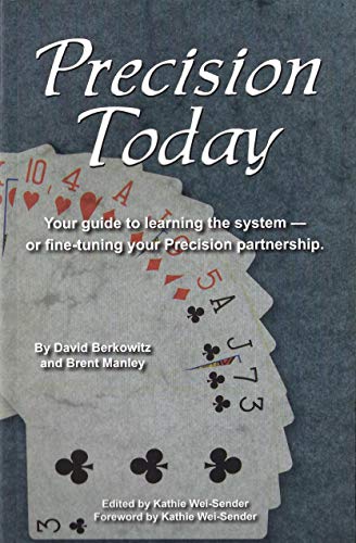 Beispielbild fr Precision Today: Your Guide to Learning the System -- or Fine-Tuning your Precison Partnership (2nd Edition) zum Verkauf von Books Unplugged