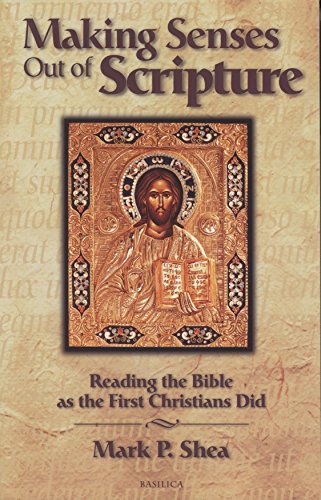 Beispielbild fr Making Senses Out of Scripture: Reading the Bible as the First Christians Did zum Verkauf von Indiana Book Company