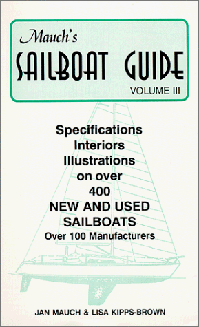 9780964262126: Mauch's Sailboat Guide, Vol. III