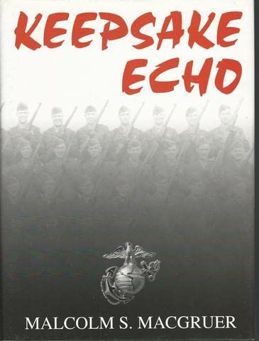 Keepsake Echo: A Chronicle of Honor Lost and Regained.in Asia.in the 1950's