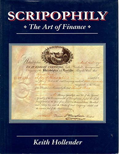 Scripophily: Art of Finance (9780964263000) by Hollender, Keith