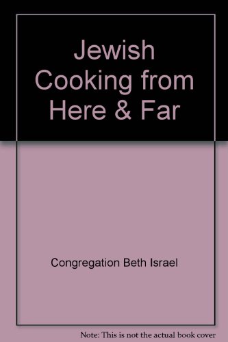 Jewish Cooking from Here & Far