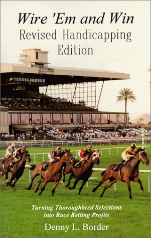 Stock image for Wire 'Em and Win: Handicapping for sale by Patrico Books