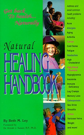 Stock image for Natural Healing Handbook: Get Back to Health. Naturally for sale by ThriftBooks-Dallas