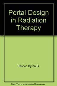9780964271500: Portal Design in Radiation Therapy