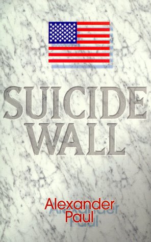 Stock image for Suicide Wall for sale by Daedalus Books