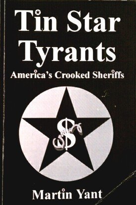 Stock image for Tin Star Tyrants: America's Crooked Sheriffs for sale by BooksElleven