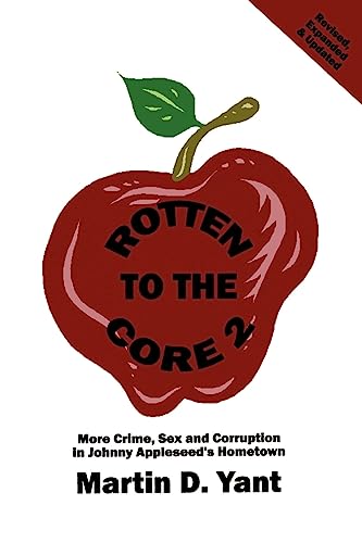 Rotten to the Core 2 (9780964278028) by Yant, Martin D