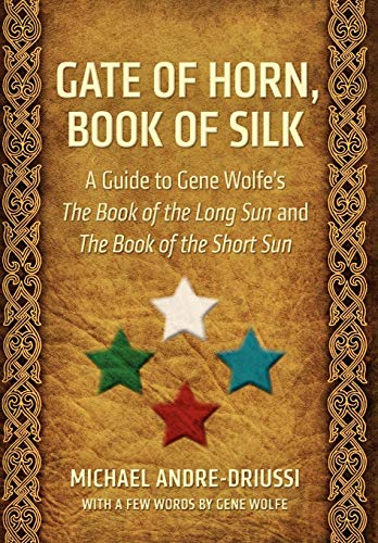 Gate of Horn, Book of Silk (9780964279544) by Andre-Driussi, Michael