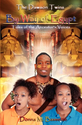 Imagen de archivo de By Way of Egypt: Tales of the Ancestor's Voices a la venta por Revaluation Books