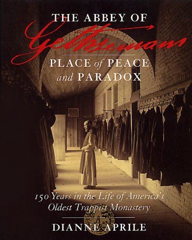 Beispielbild fr The Abbey of Gathsemani - Place of Peace and Paradox : 150 Years in the Life of America's Oldest Trappist Monastery zum Verkauf von Better World Books