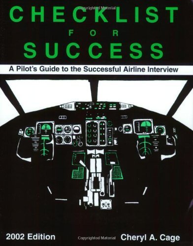 Beispielbild fr Checklist for Success: A Pilot's Guide to the Successful Airline Interview (Professional Aviation series) zum Verkauf von Wonder Book