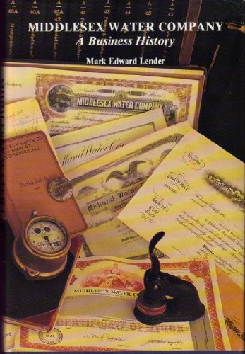 Imagen de archivo de Middlesex Water Company: A Business History a la venta por Lee Madden, Book Dealer