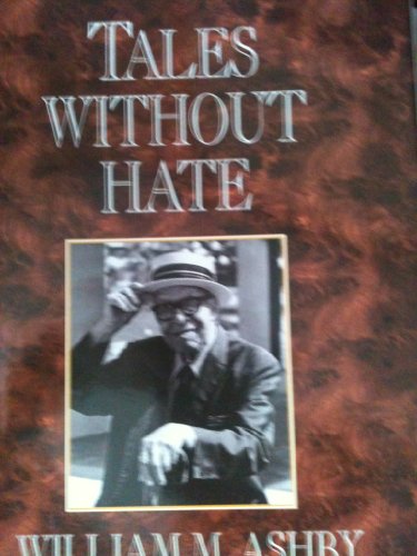 9780964291652: Tales without hate