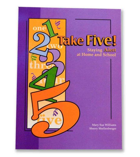Beispielbild fr Take Five!: Staying Alert at Home and School zum Verkauf von GF Books, Inc.