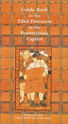 Beispielbild fr Guidebook to the Tiled Pavement in the Pennsylvania Capitol zum Verkauf von TextbookRush