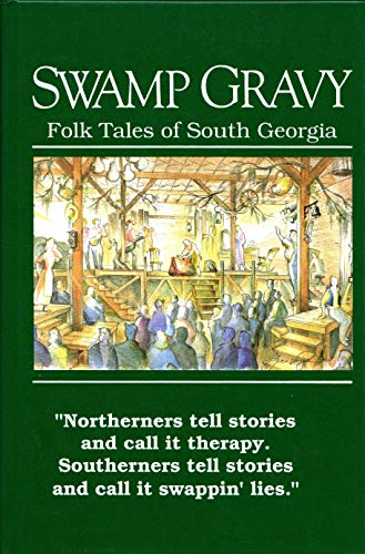 Imagen de archivo de Swamp Gravy: Folk Tales of South Georgia a la venta por Unique Books