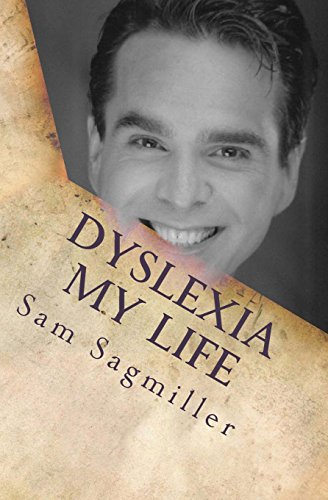 Imagen de archivo de Dyslexia, My Life : One Man's Story of Life with a Learning Disability a la venta por Better World Books