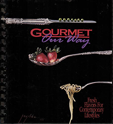 9780964314306: Gourmet Our Way: Cascia Hall Preparatory School
