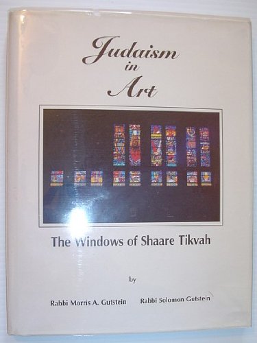 Imagen de archivo de Judaism in art: The windows of Shaare Tikvah a la venta por Open Books