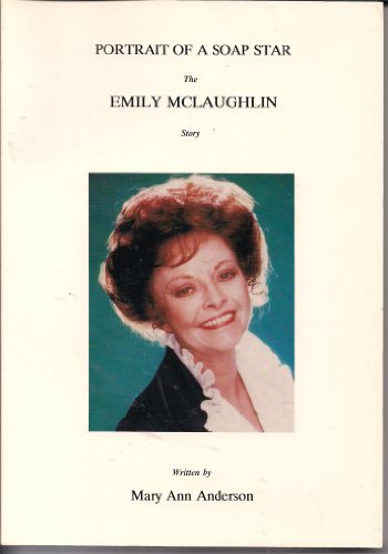 9780964316782: Portrait of a Soap Star the Emily McLaughlin Story