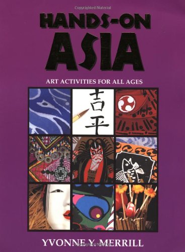 9780964317758: Hands-On Asia: Art Activities for All Ages