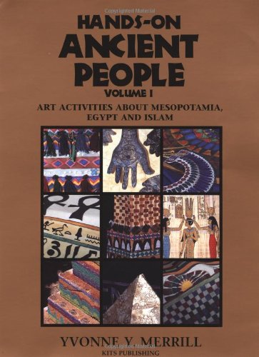 Stock image for Hands-On Ancient People: Art Activities about Mesopotamia, Egypt, and Islam for sale by ThriftBooks-Dallas