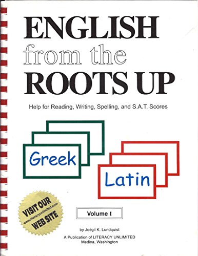 9780964321038: English from the Roots Up: Help for Reading, Writing, Spelling & S.A.T. Scores