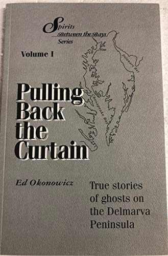 Stock image for Pulling Back the Curtain (Spirits Between the Bays Series) for sale by Your Online Bookstore