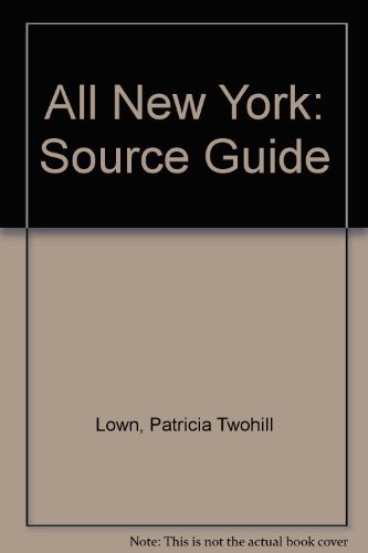 9780964325630: All New York: The Source Guide