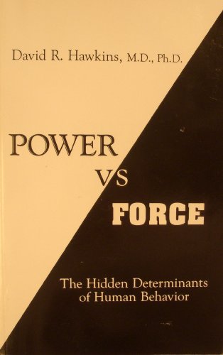 Beispielbild fr Power vs Force (Authors Official Revised Edition): The Hidden Determinants of Human Behavior zum Verkauf von Austin Goodwill 1101