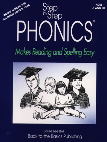 Stock image for Step by Step Phonics: Makes Reading and Spelling Easy for sale by GF Books, Inc.