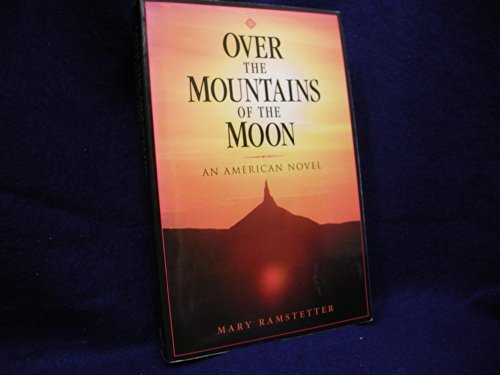Stock image for Over the Mountains of the Moon: An American Novel for sale by HPB-Ruby