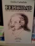 9780964328822: Felicidad: Obra De Teatro En Tres Actos Y UN Epilogo (Spanish Edition)