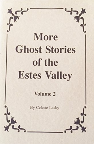 Beispielbild fr More Ghost Stories of the Estes Valley zum Verkauf von Wonder Book