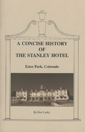 A Concise History of the Stanley Hotel