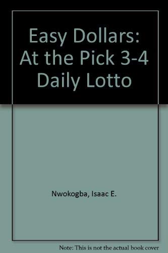 9780964334205: Easy Dollars: At the Pick 3-4 Daily Lotto