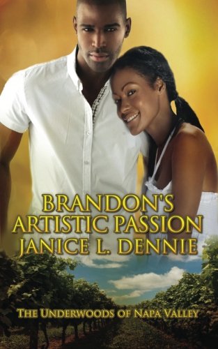 9780964334960: Brandon's Artistic Passion (The Underwoods of Napa Valley)