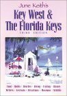 Beispielbild fr June Keith's Key West & The Florida Keys: A Guide to the Coral Islands (June Keith's Key West and the Florida Keys) zum Verkauf von Wonder Book