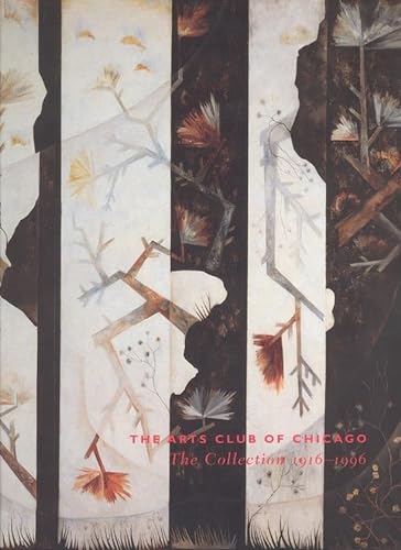 Beispielbild fr The Arts Club of Chicago: The Collection 1916-1996 zum Verkauf von Downtown Atlantis Books