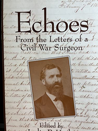 Echoes From the Letters of a Civil War Surgeon
