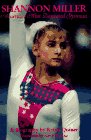 Stock image for Shannon Miller: America's Most Decorated Gymnast : A Biography for sale by Wonder Book
