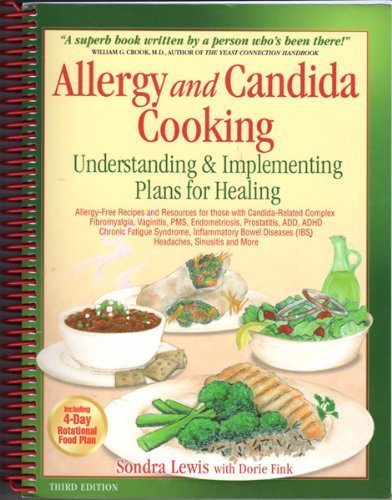 Stock image for Allergy and Candida Cooking : Understanding and Implementing Plans for Healing for sale by Better World Books