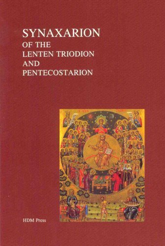 9780964347830: Synaxarion of the Lenten Triodion and Pentecostarion